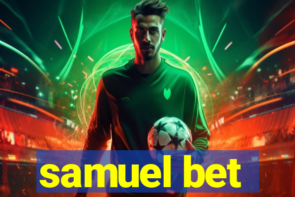 samuel bet